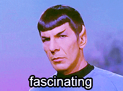 Mr. Spock says "fascinating" and stays detached enough to learn from failure