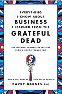 Everything I Know About Business I Learned from the Grateful Dead book